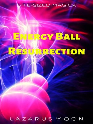 cover image of Energy Ball Resurrection